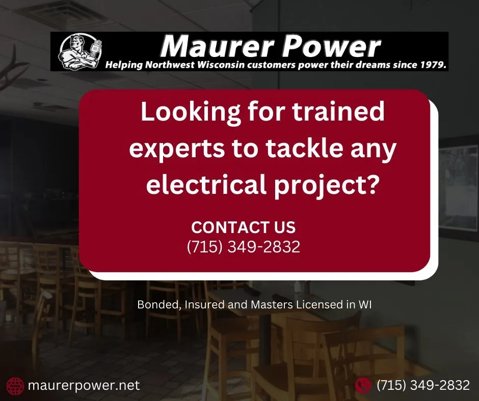 Affordable electrician providing emergency electrical service in Siren, WI - Maurer Power